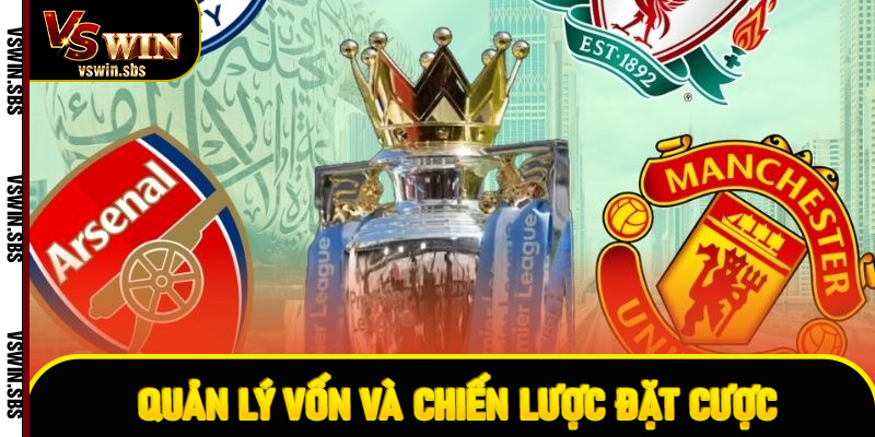 Quản lý vốn và chiến lược đặt cược